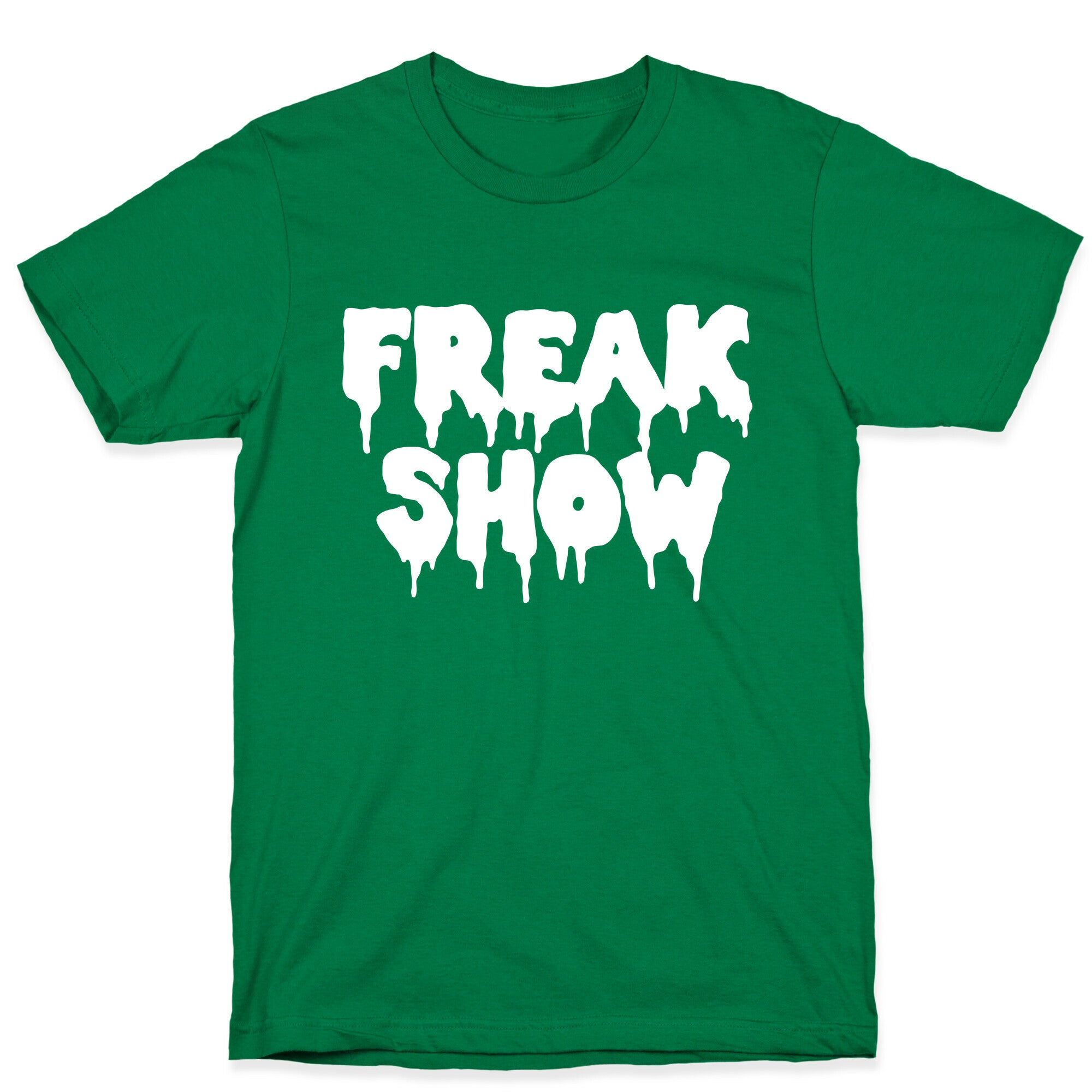 Freak Show T-Shirt